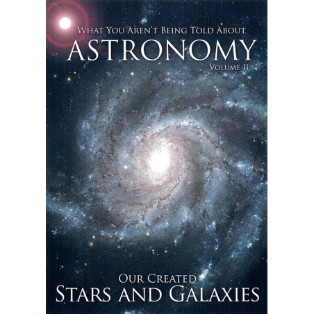 Astronomy Vol 2: Our Created Stars and Galaxies